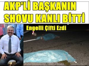 AKP'li Başkan Engelli Çifte Çarparak Öldürdü