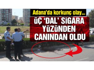 SİGARA VERMEDİĞİ İÇİN CANINDAN OLDU