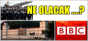 BBC KAPATILAN ASKERİ OKULLARI BÖYLE YAZDI
