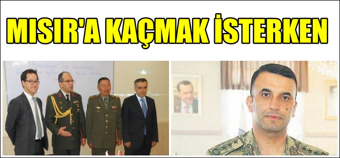 FLAŞ: KAÇAK İKİ ALBAY YAKALANDI