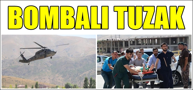 BİTLİS'TE ASKERE BOMBALI TUZAK: 5 ŞEHİT 4 YARALI