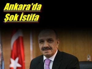 Ankara'da Şok İstifa