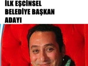 İlk Eşcinsel Belediye Başkan Adayı
