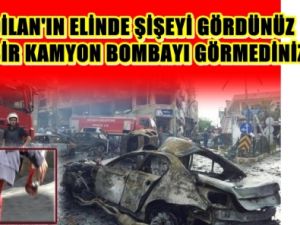 Dilan'ın Elinde ki Şişeyi Gören Devlet 1 kamyon Bombayı Görmedi !