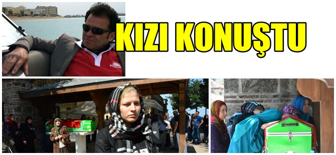 CEZAEVİNDE ÖLÜ BULUNAN SAVCININ KIZI KONUŞTU