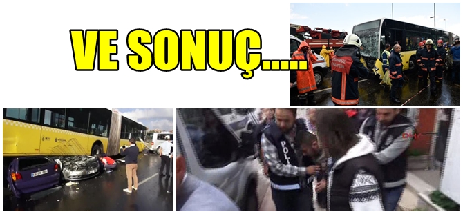 METROBÜS SALDIRISI  OLAYINDA  GELİŞME