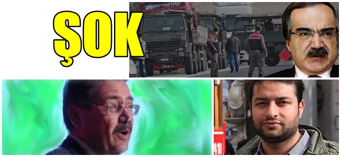 MİT "TIR'LARI" HABERİ MUHABİRİNDEN BOMBA AÇIKLAMA