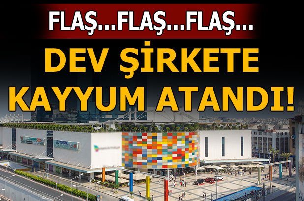 ANTALYA'NIN EN BÜYÜĞÜNE KAYYUM ATANDI