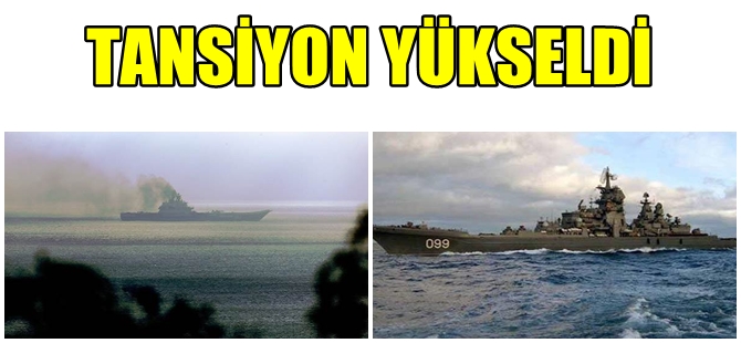 RUS SAVAŞ GEMİSİ KRİZ ÇIKARDI
