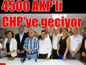 '4 bin 500 AK Partili CHP'ye geçiyor'