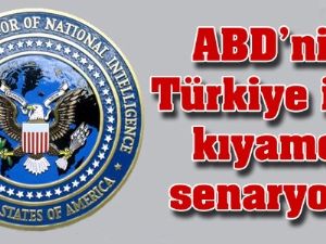 ABD'nin Türkiye için kıyamet senaryosu