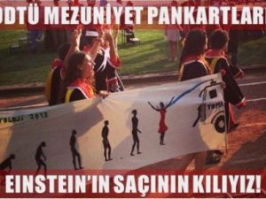 ODTÜ Mezuniyet Pankartları: Einstein'ın Saçının Kılıyız!