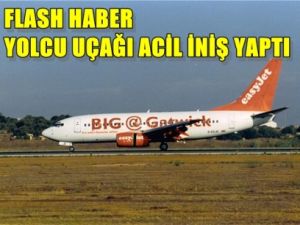 Yolcu Uçağı Acil İniş Yaptı