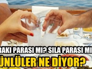 Rakı parası mı, sıla parası mı?