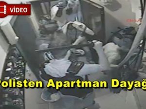 Apartmanda polis dayağı iddiası