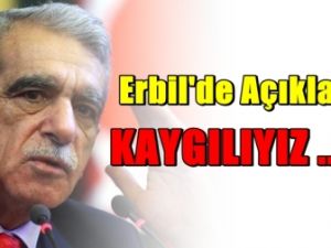 Ahmet Türk: Kaygılıyız