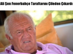 Ali Şen Fenerbahçe Taraftarını Çıldırttı