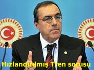 Atilla Kart'tan Hızlandırılmış Tren için soru önergesi