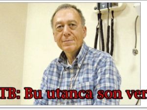 TTB Başkanı Aktan’dan Avni Mutlu'ya telefon: "Bu utanca son verin."