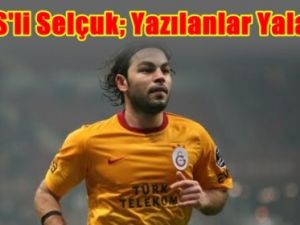 GS'li Selçuk'tan Twitter Açıklaması