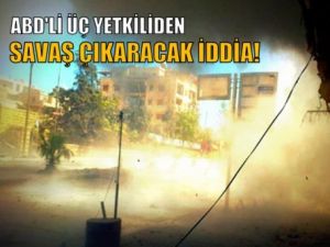 ABD'li Üç Yetkiliden Savaş Çıkaracak İddia!