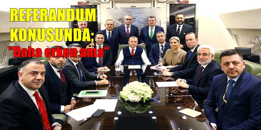ERDOĞAN'DAN REFERANDUM SONUCU TAHMİNİ