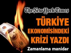 NY Times Ekonominin Neden Çakıldığını Yazdı