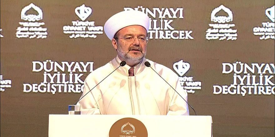 DİYANET İŞLERİ BAŞKANI GÖRMEZ'DEN PAPA'YA ÇAĞRI