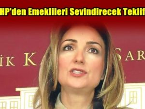 CHP'den emeklileri sevindirecek teklif