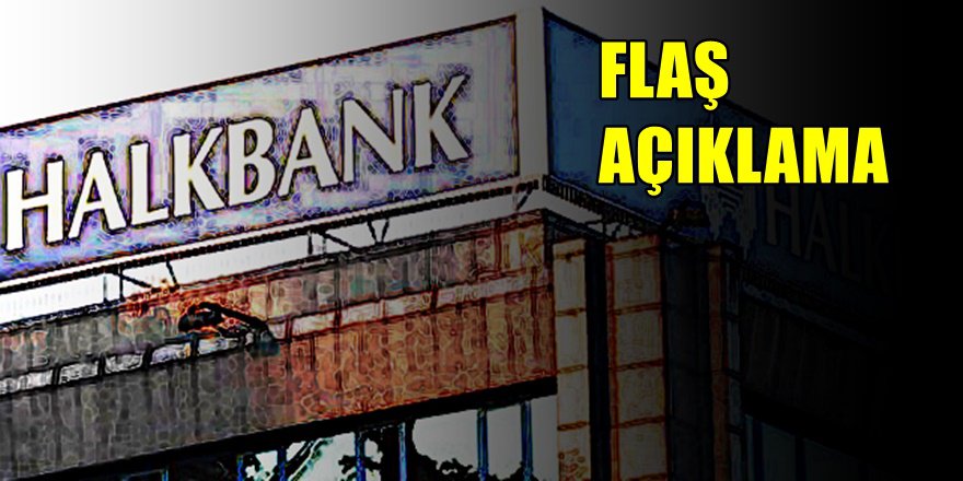 Halk Bankası Genel Müdürlüğünden ' Flaş ' Açıklama