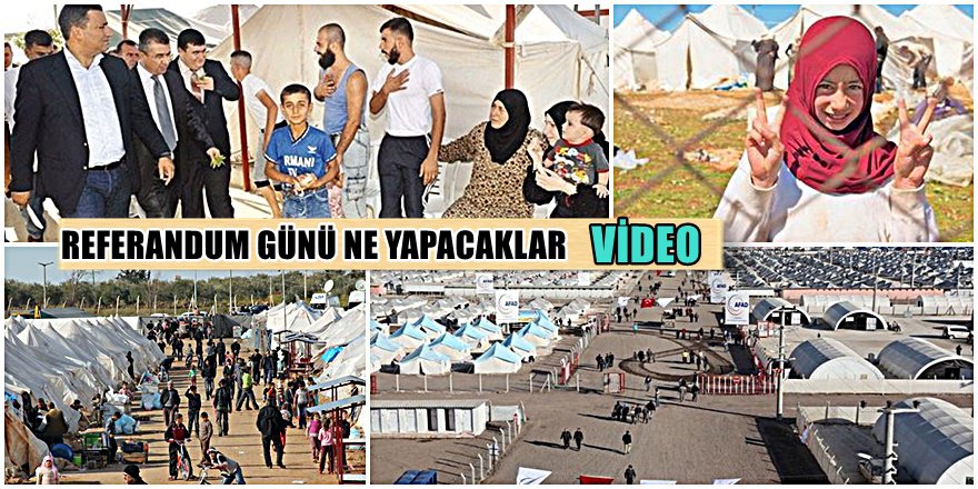 Valilik açıkladı; Suriyeliler Referandum Günü ne yapacak ?