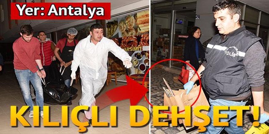 Antalya'da ' Kılıçlı ' dehşet