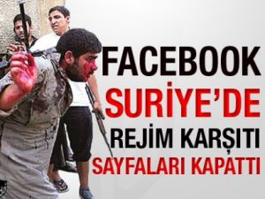 Facebook Suriye'de rejim karşıtı sayfaları kapattı