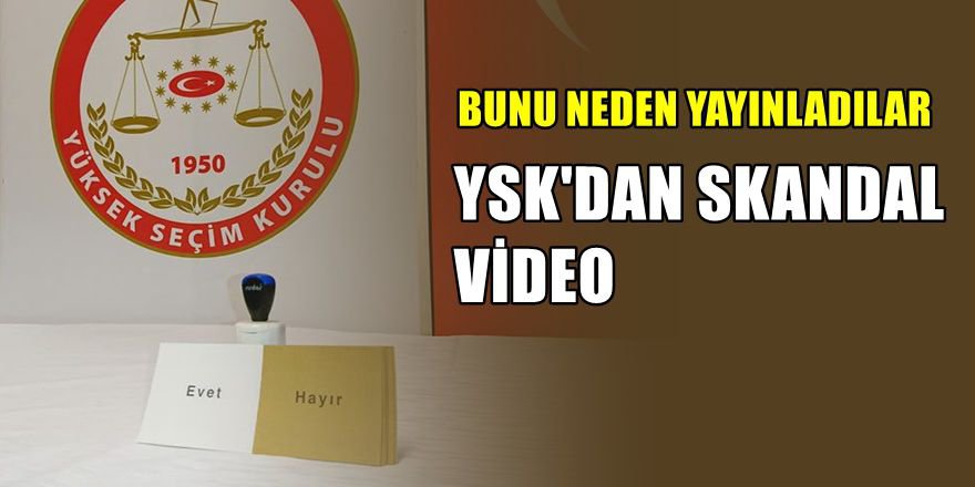YSK'nın 'Skandal Videosu ' ortaya çıktı