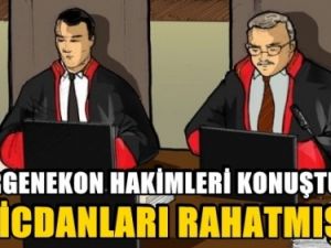 Ergenekon hakimleri ilk kez konuştu!