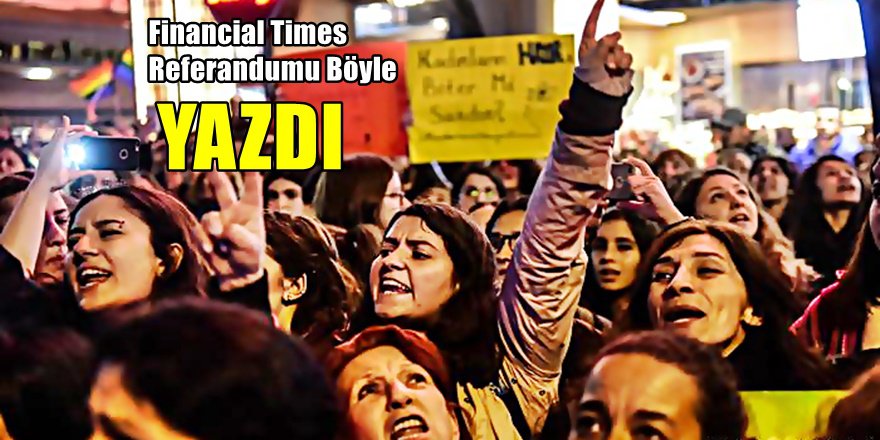 Financial Times'tan ilginç Erdoğan analizi