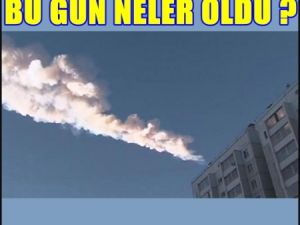 Rusya'ya Meteor Düştü 400 Yaralı