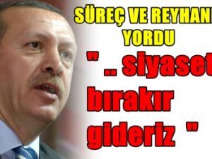 Erdoğan Şaşırttı; 'Siyaseti Bırakır Gideriz'