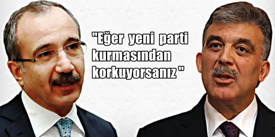 Abdullah Gül cephesinden yeni parti açıklaması
