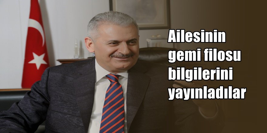 Binali Yıldırım ailesinin gemi filosu belgeleri yayınladı