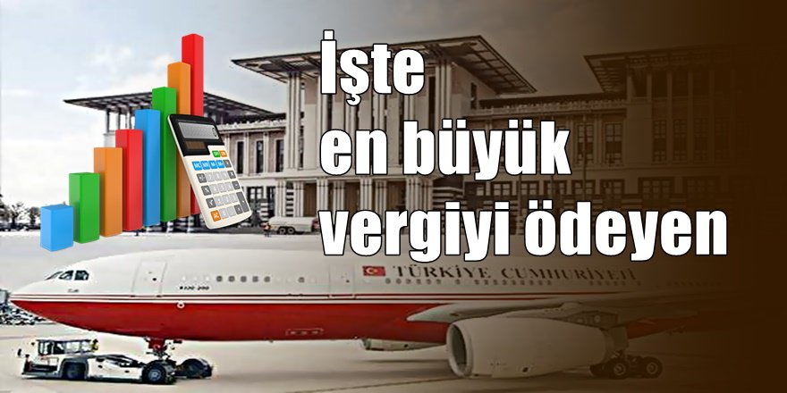Devlete en büyük vergiyi kim ödedi ?