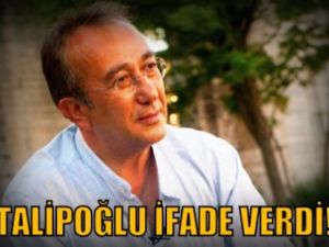Talipoğlu ifade verdi