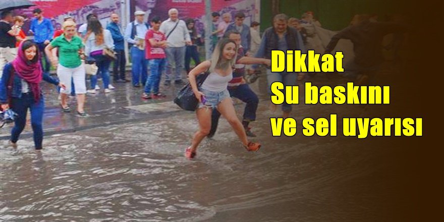 Meteoroloji'den kritik uyarı