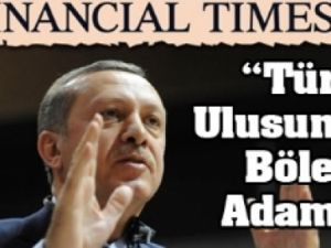 "Erdoğan Ulusunu Bölen Adam"