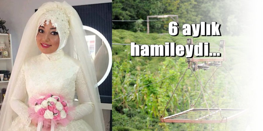 Karadeniz'de teleferik faciası ; Hamile kadın öldü