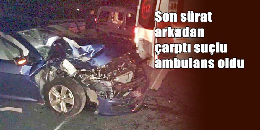 AKP Antalya Milletvekili ambulansa arkadan çarptı