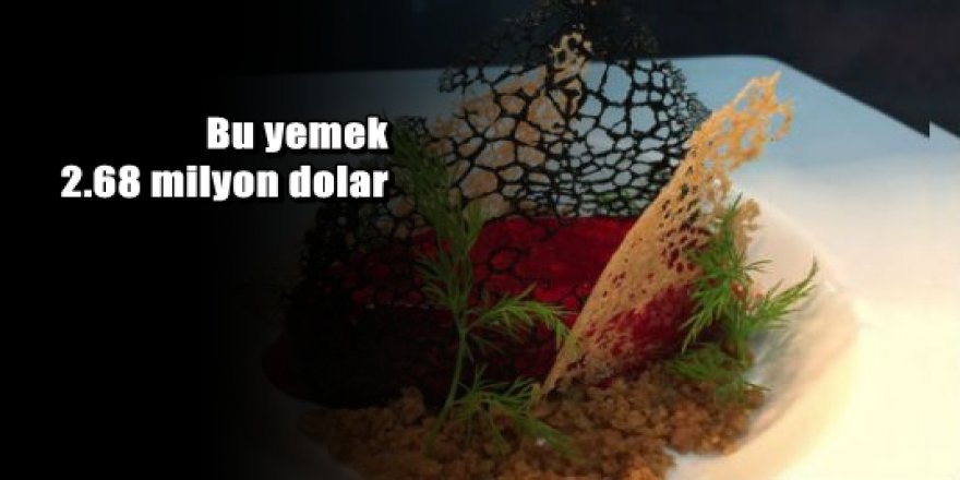 Bu yemeğe 2.68 milyon dolar ödedi