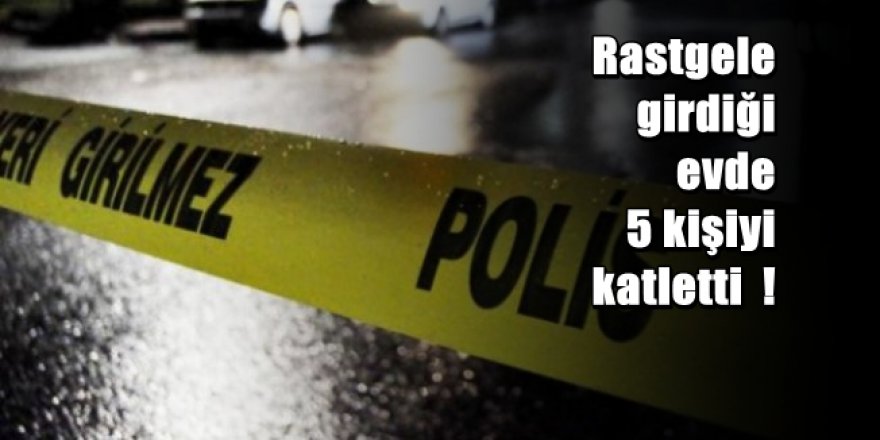 Konya'da cinnet getiren şizofreni hastası 5 kişiyi öldürdü