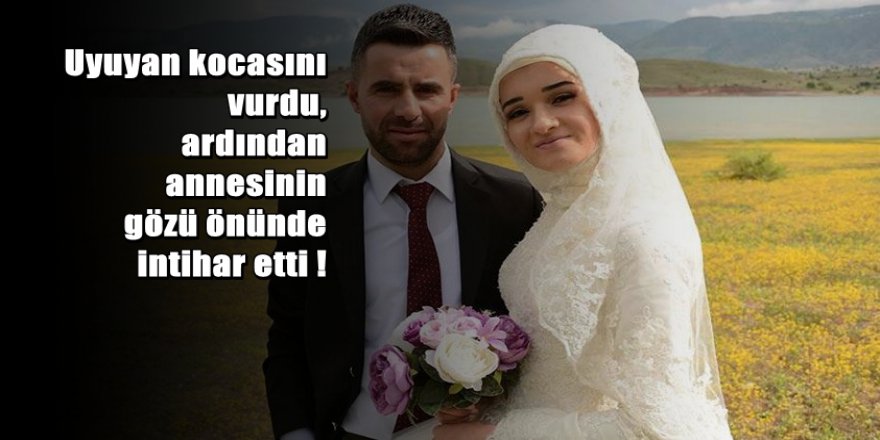 Önce uyuyan kocasını vurdu, sonra da kendini öldürdü
