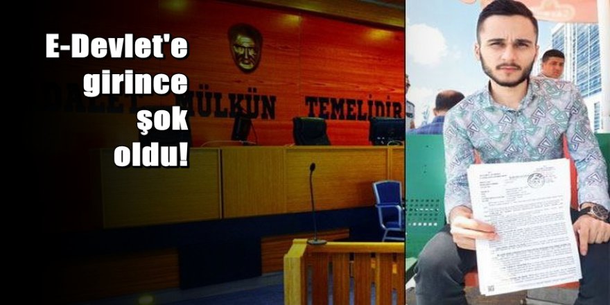 E-Devlet'e girince şok oldu: Hemen mahkemeye koştu